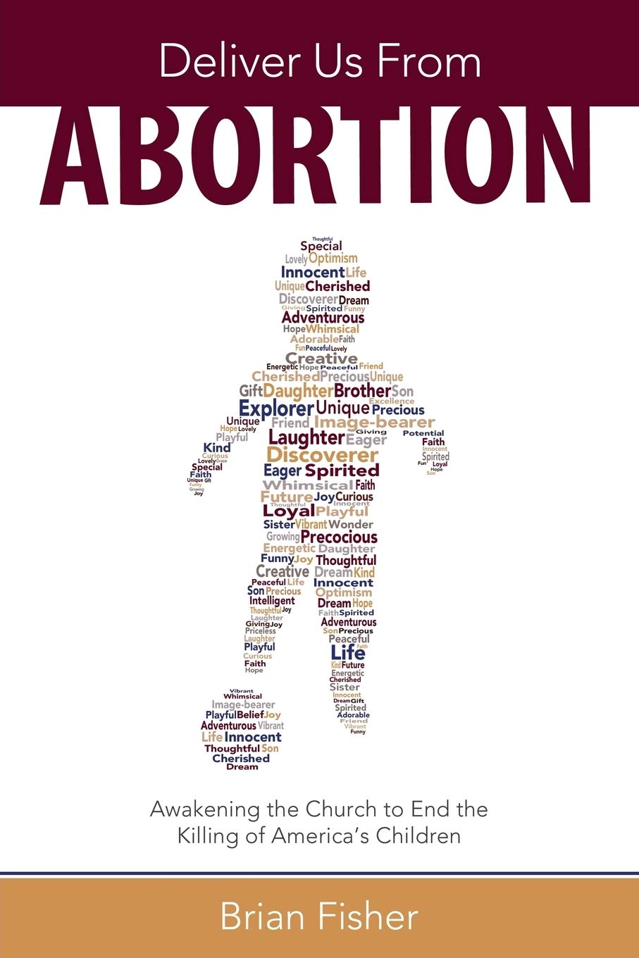 Deliver Us From Abortion: Awakening the Church to End the Killing of America's Children,Used