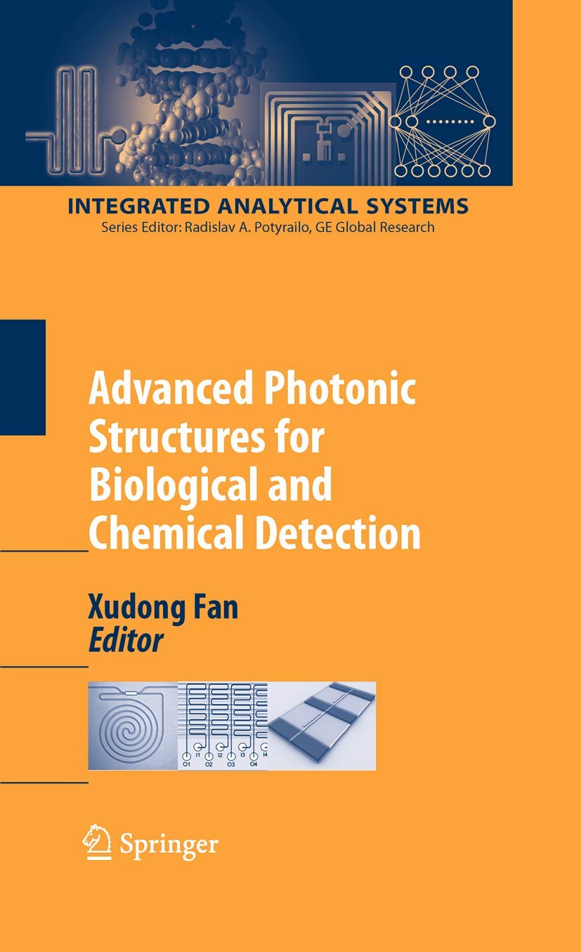 Advanced Photonic Structures for Biological and Chemical Detection (Integrated Analytical Systems),Used