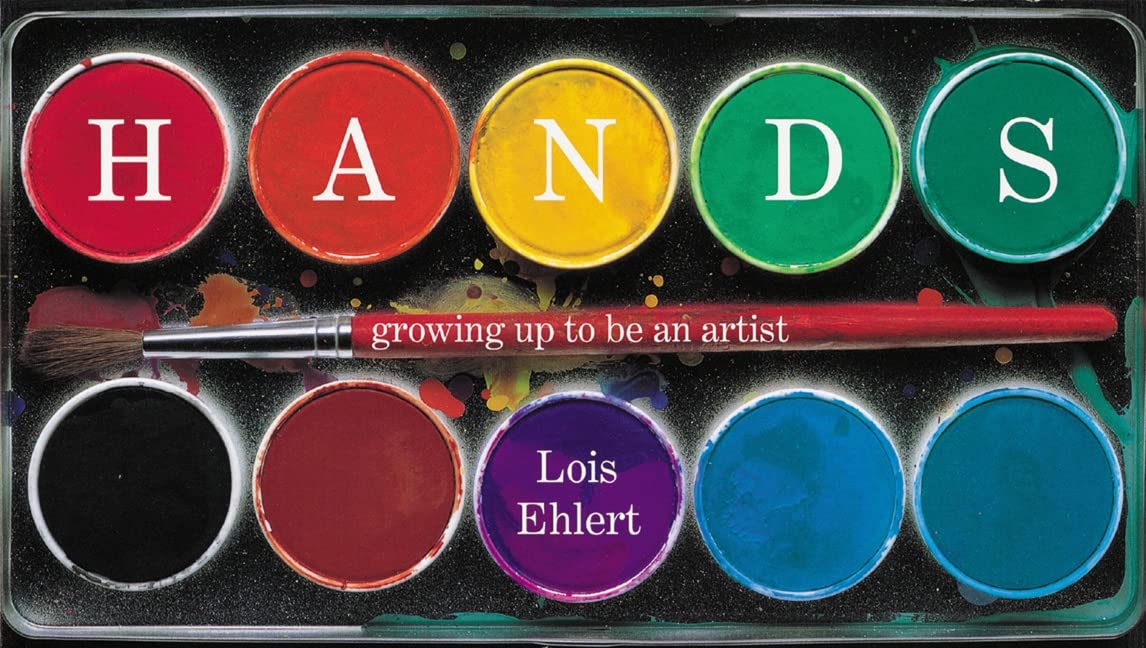 Hands : Growing up to Be an Artist,New