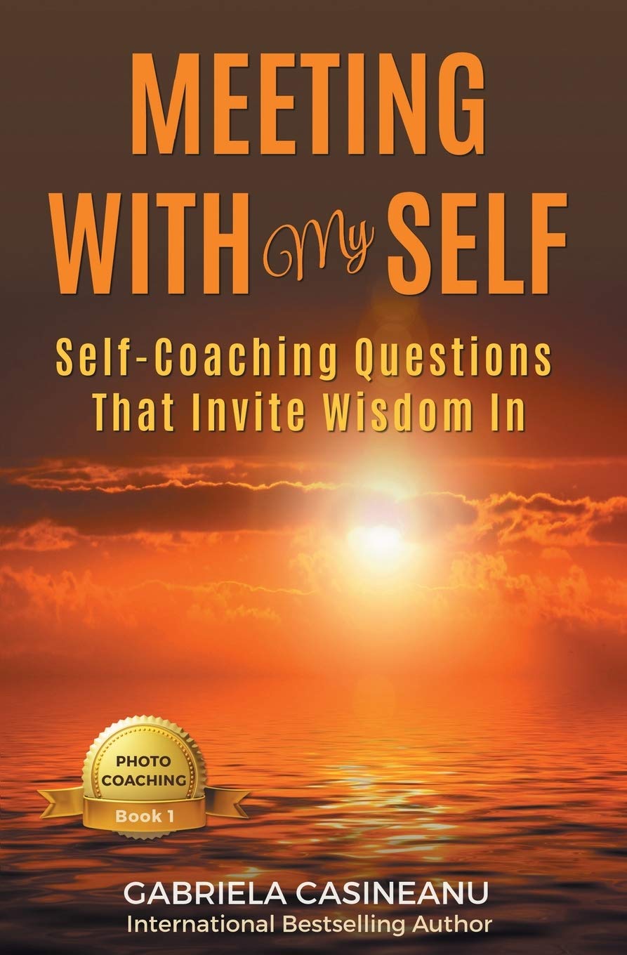Meeting With My Self: SelfCoaching Questions That Invite Wisdom In,Used