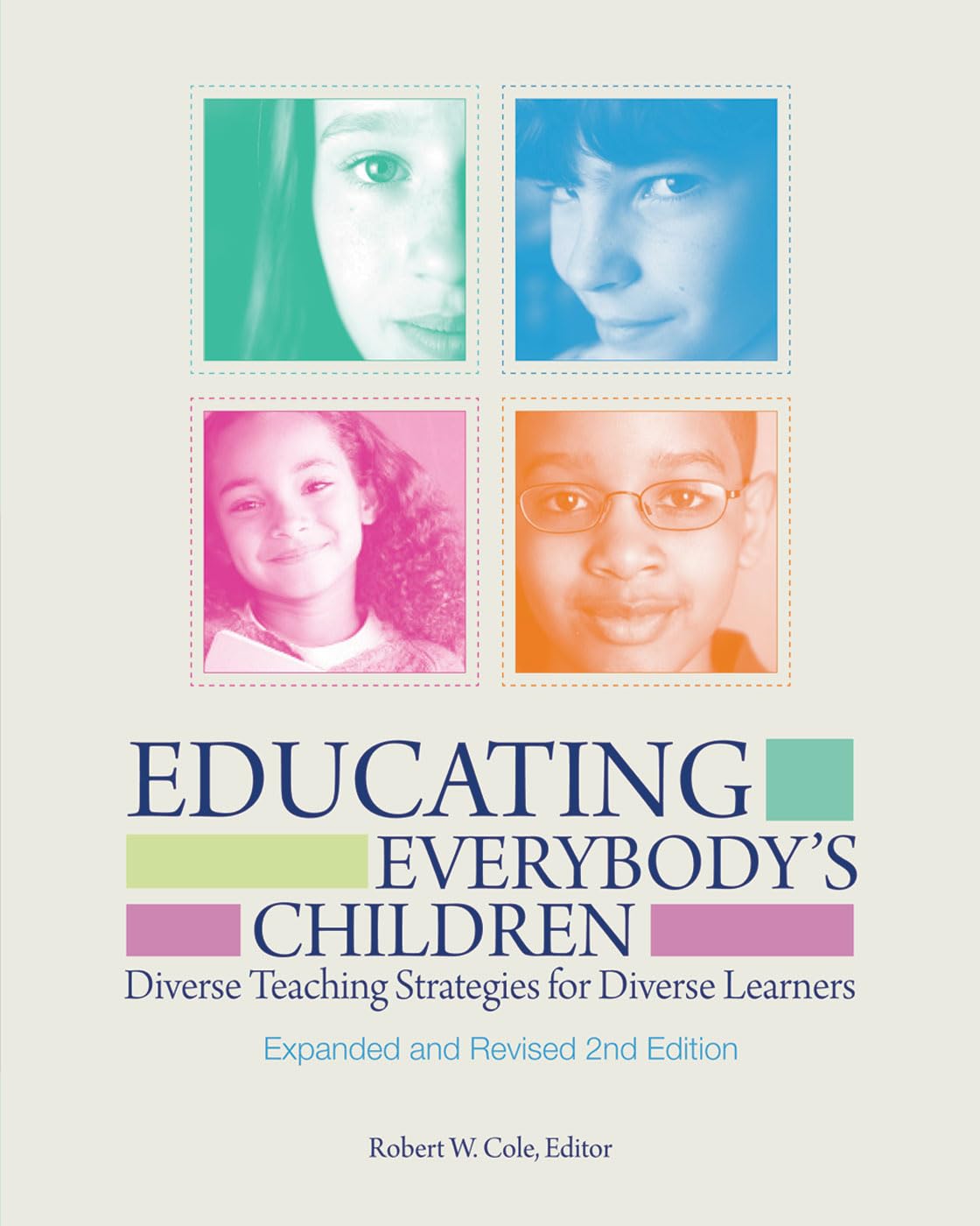 Educating Everybody's Children: Diverse Teaching Strategies for Diverse Learners, Revised and Expanded,Used