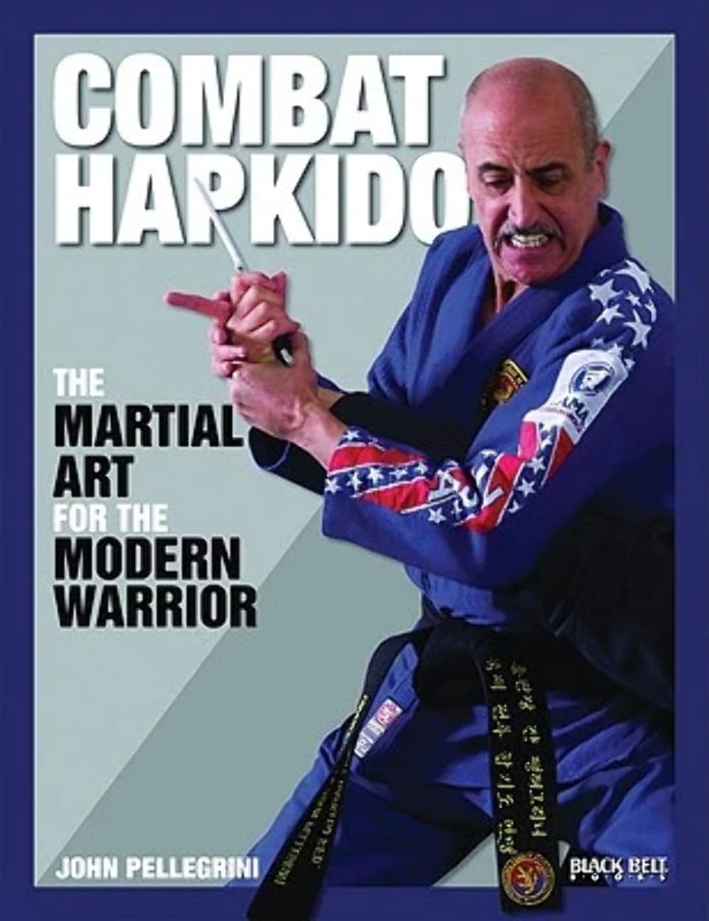 Combat Hapkido: The Martial Art For The Modern Warrior,Used