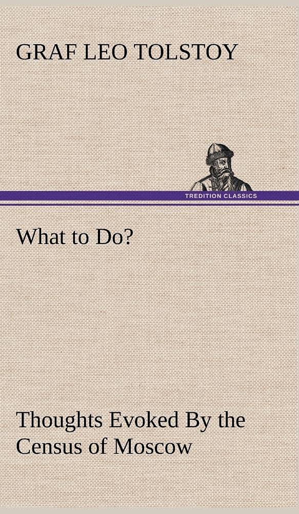 What to Do? Thoughts Evoked By the Census of Moscow,Used