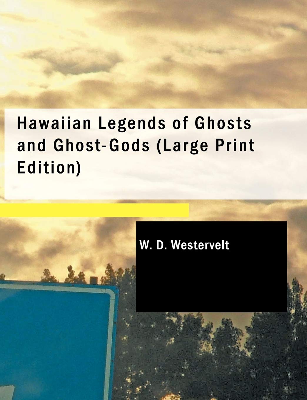 Hawaiian Legends of Ghosts and GhostGods,Used