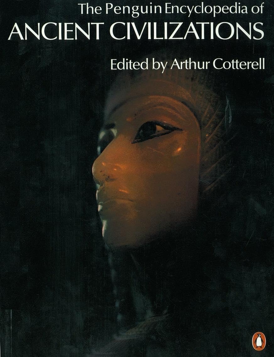 The Penguin Encyclopedia Of Ancient Civilizations (Reference),New