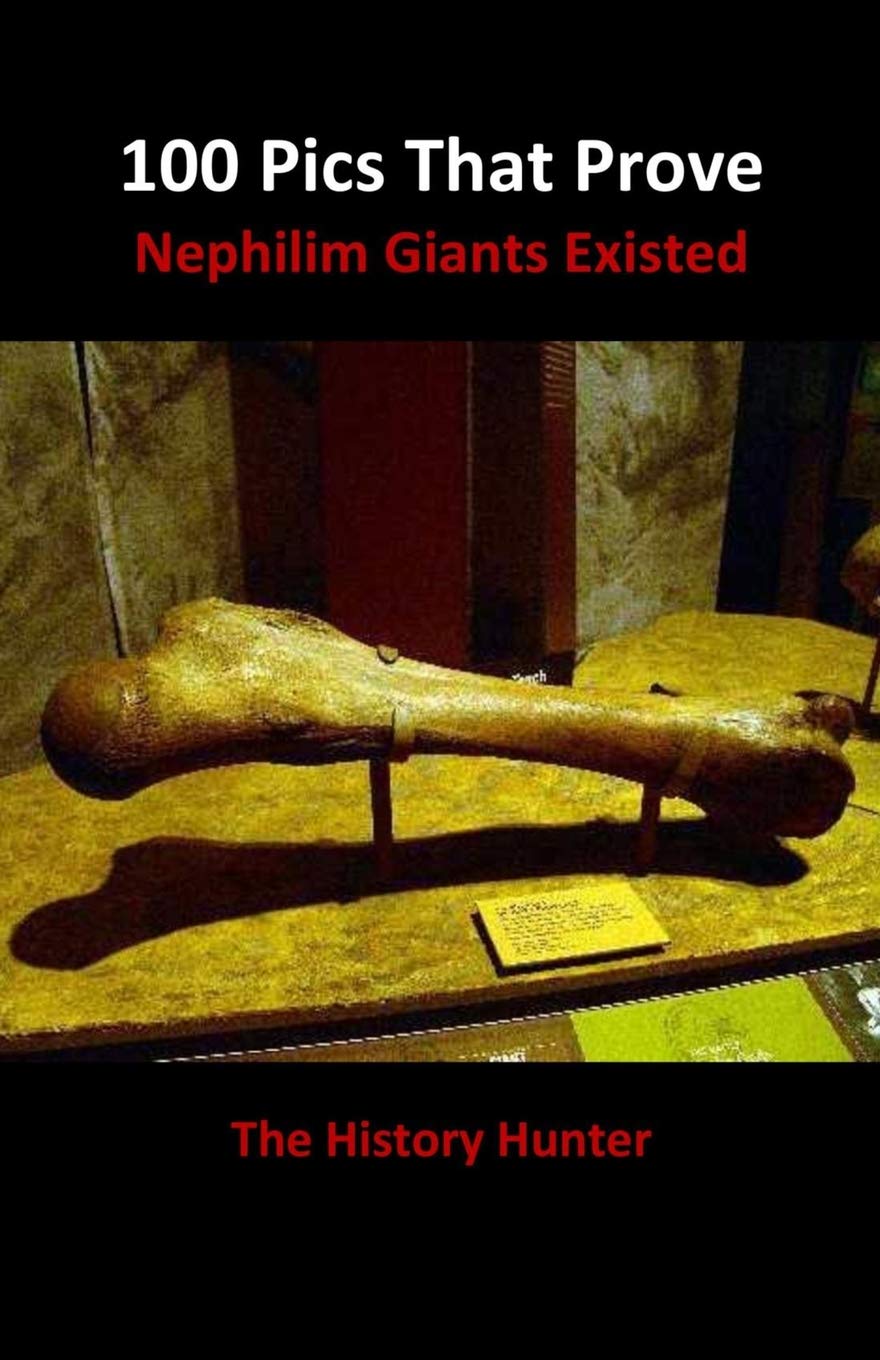 100 Pics That Prove Nephilim Giants Existed,Used