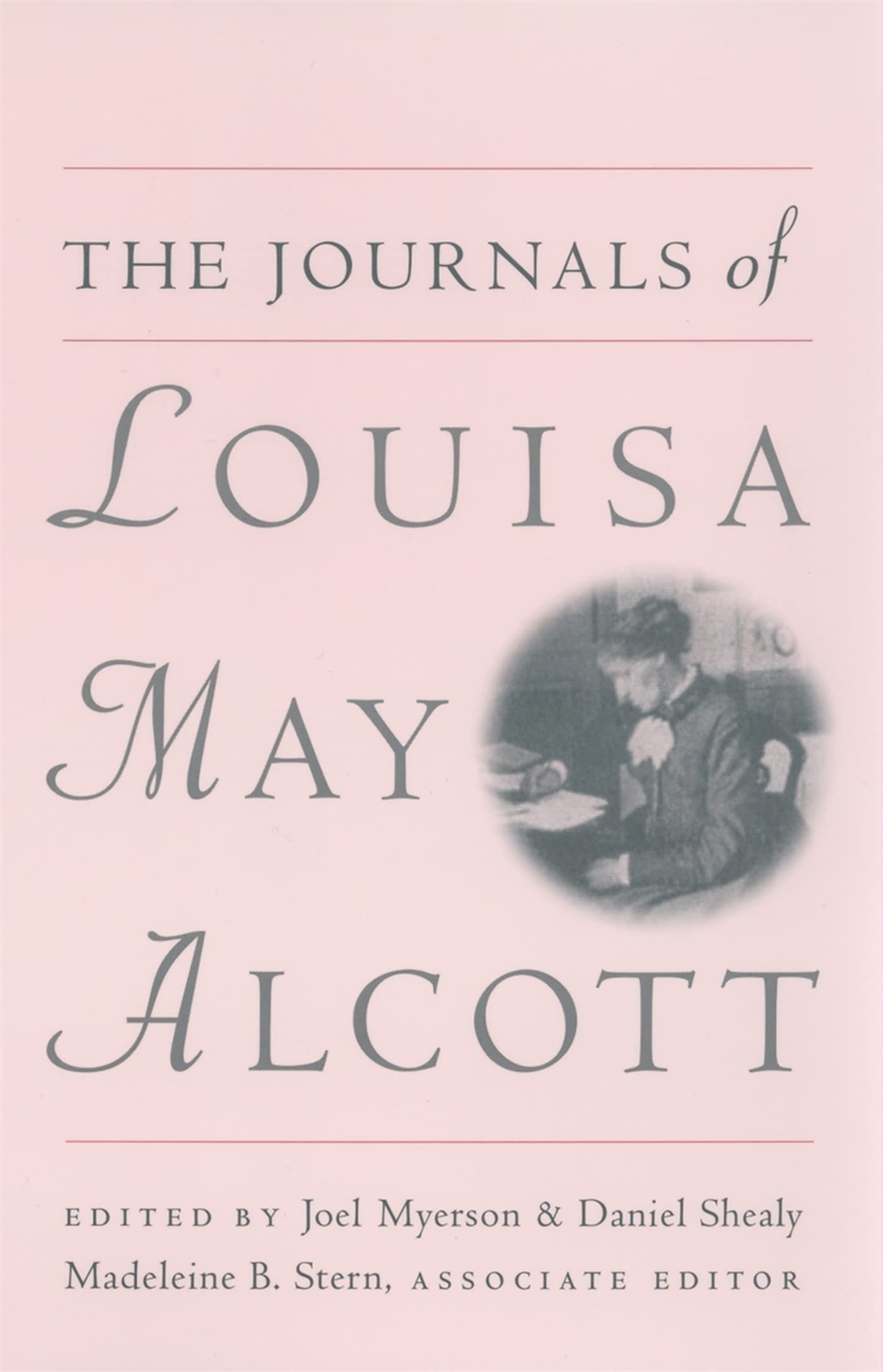 The Journals Of Louisa May Alcott,New