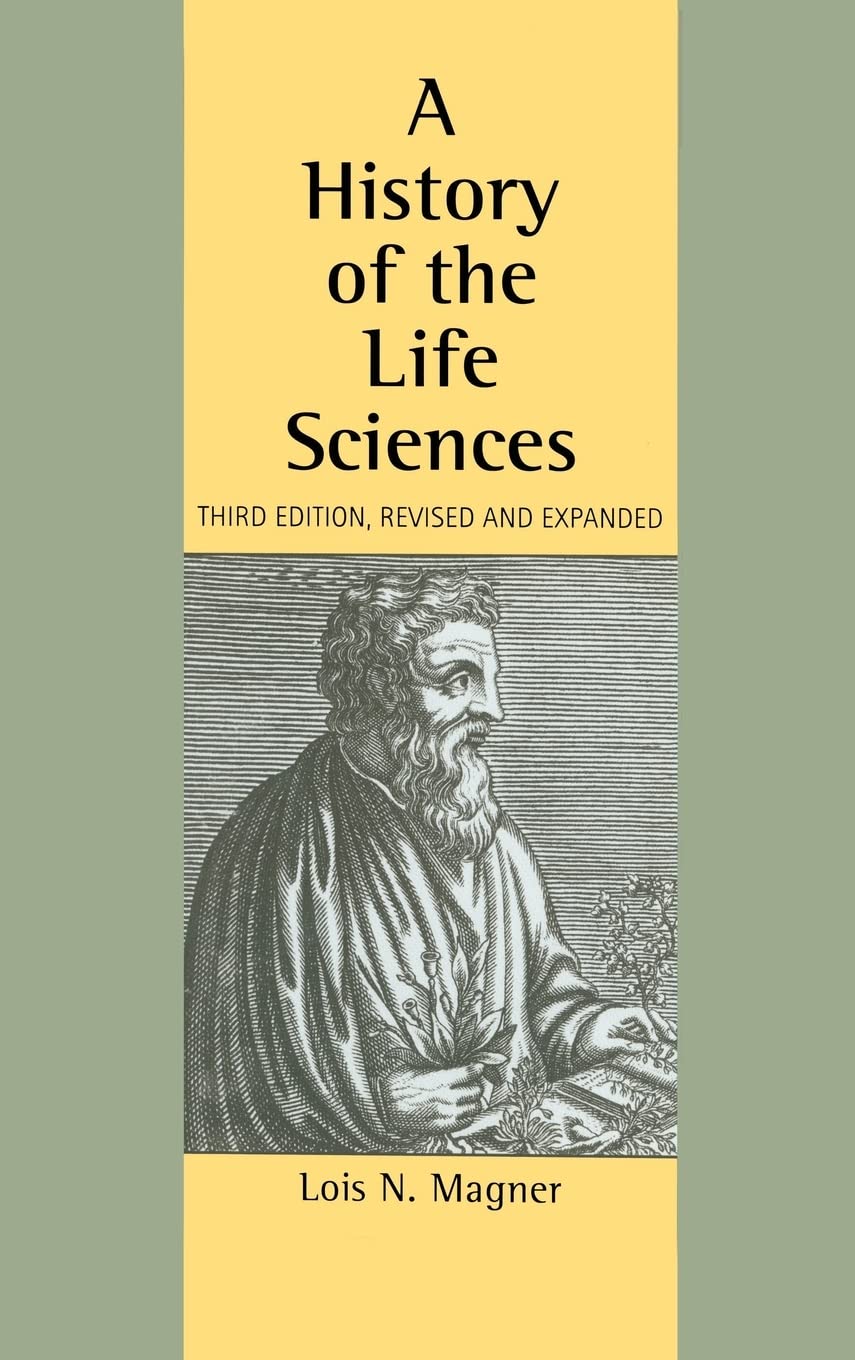 A History of the Life Sciences, Revised and Expanded,Used