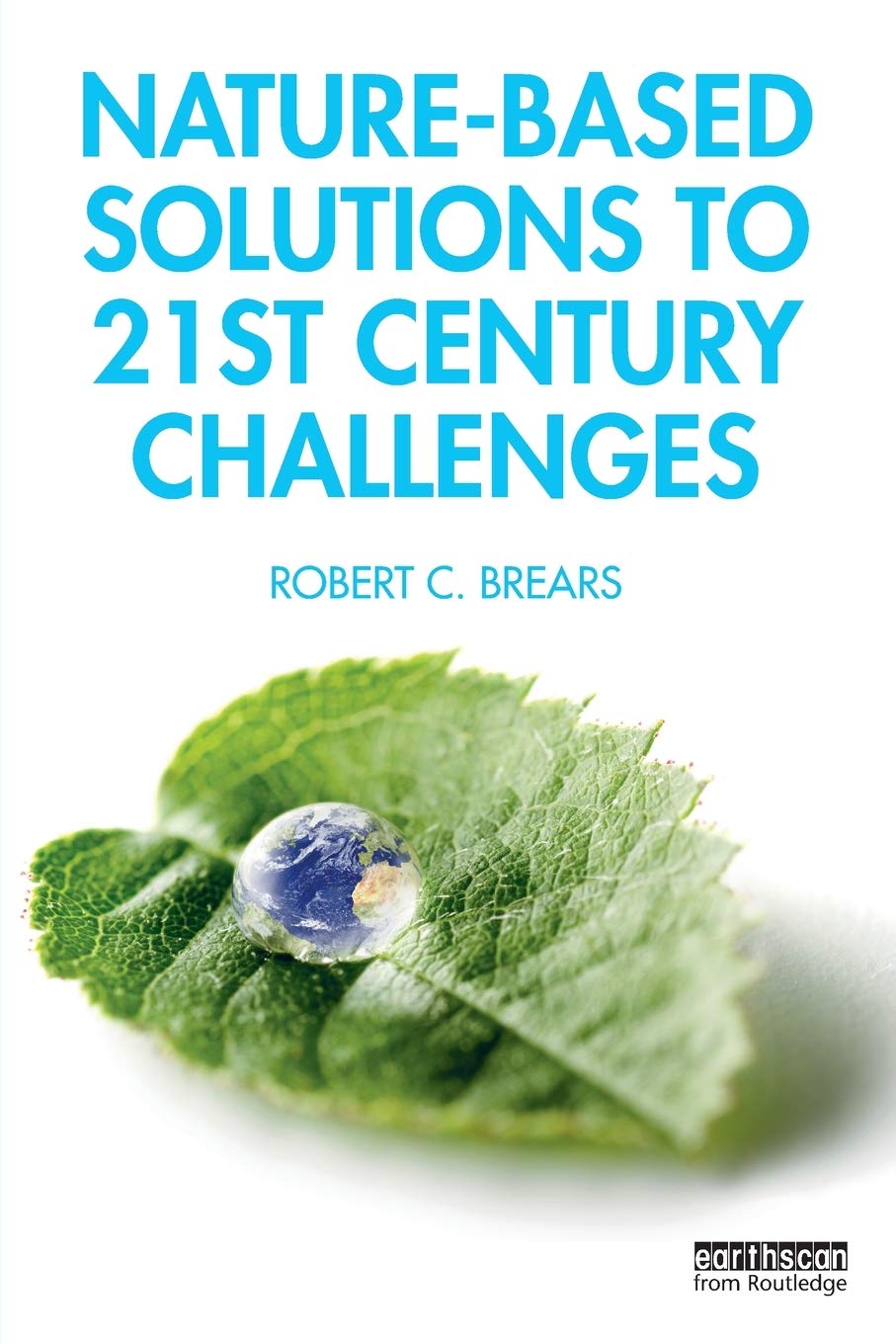 NatureBased Solutions to 21st Century Challenges,Used