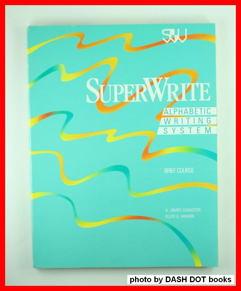 Superwrite: An Alph Writing Sys: TheoryB,Used