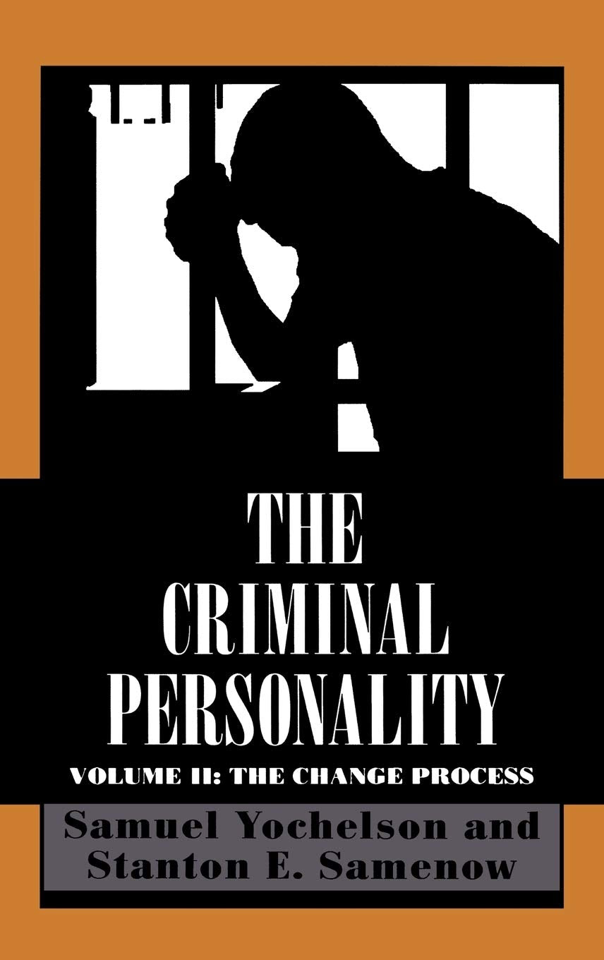 The Criminal Personality: The Change Process (Volume Ii),New