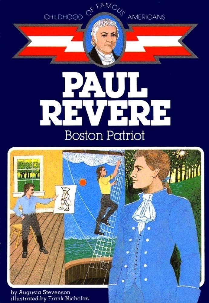 Paul Revere: Boston Patriot (Childhood of Famous Americans),Used