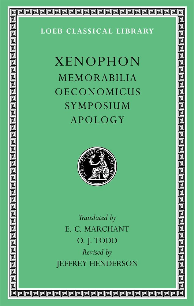 Memorabilia. Oeconomicus. Symposium. Apology (Loeb Classical Library),Used