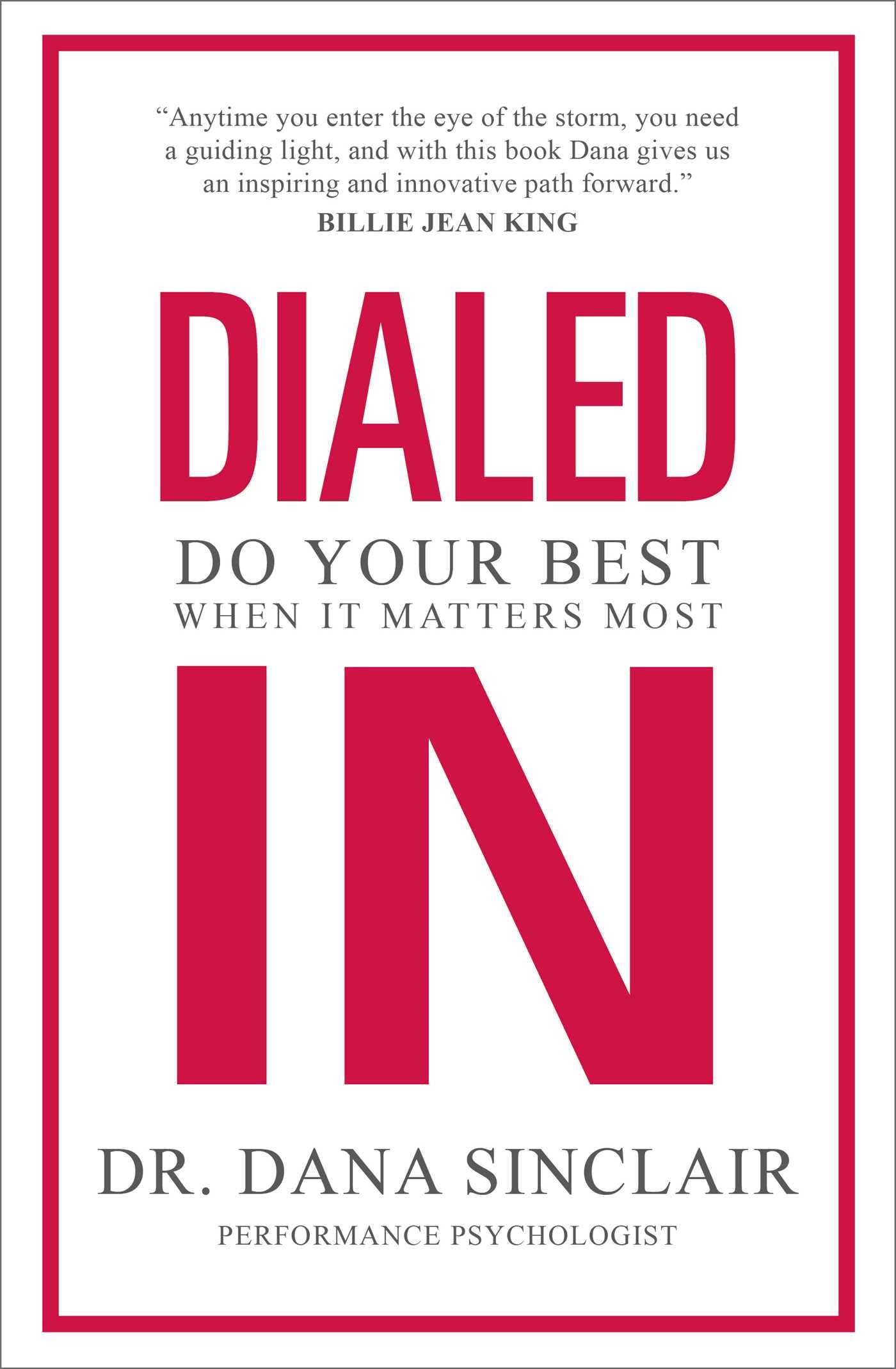 Dialed In: Do Your Best When It Matters Most,New