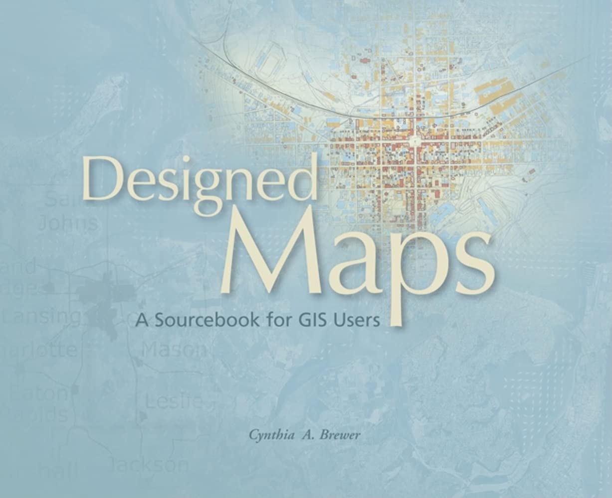 Designed Maps: A Sourcebook for GIS Users,Used