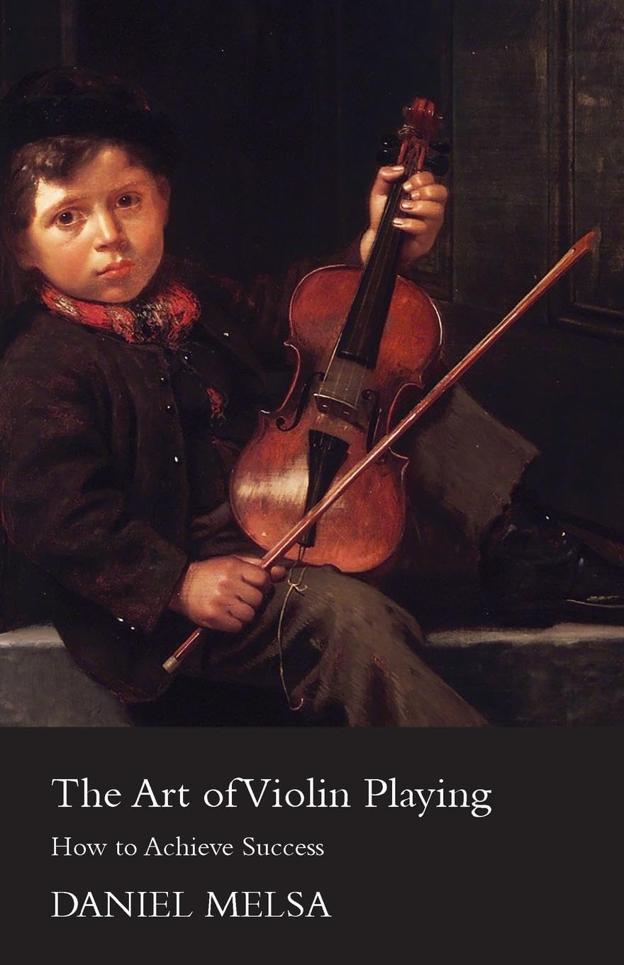 The Art Of Violin Playing How To Achieve Success,Used