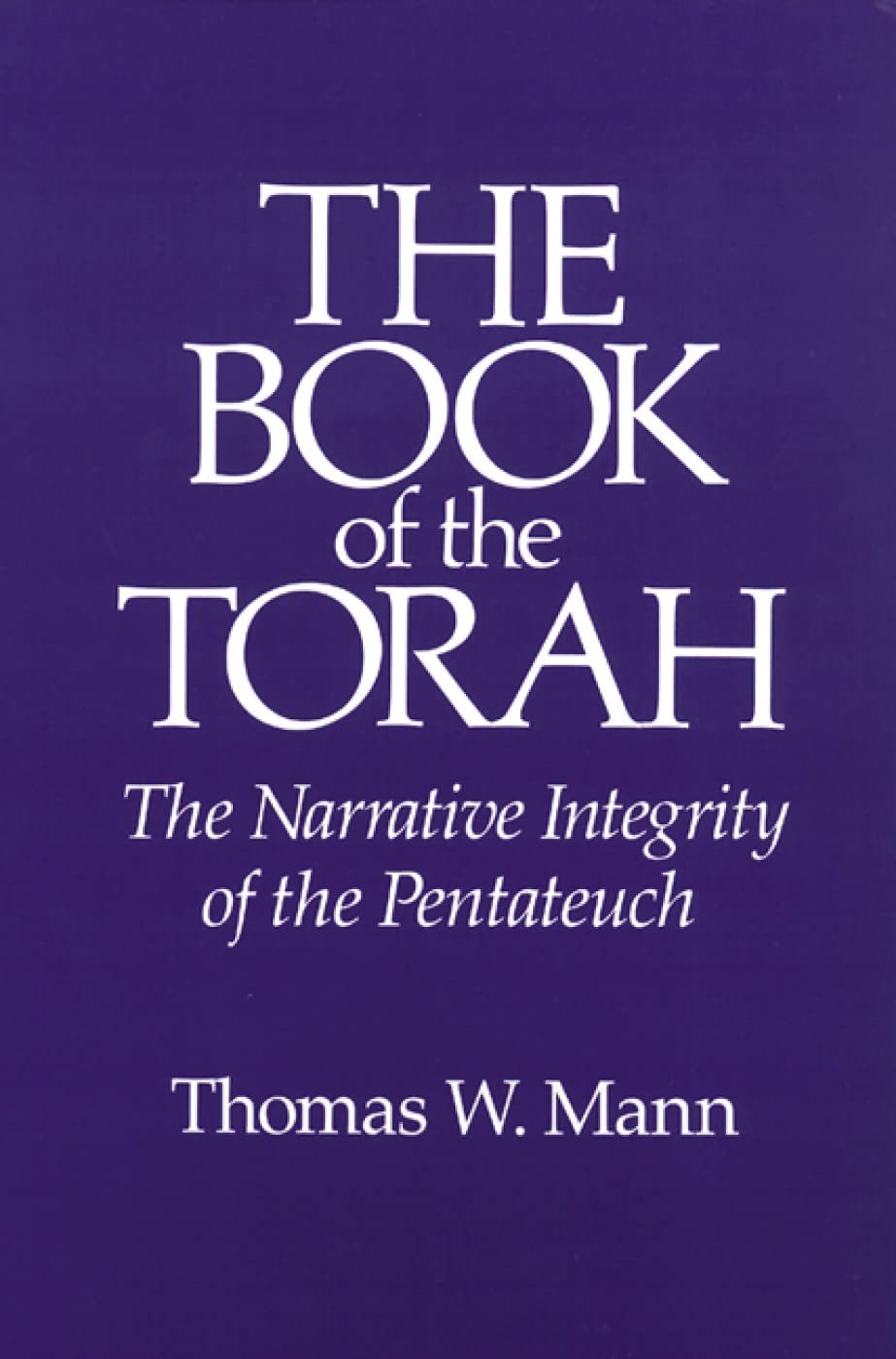 The Book Of The Torah: The Narrative Integrity Of The Pentateuch,Used