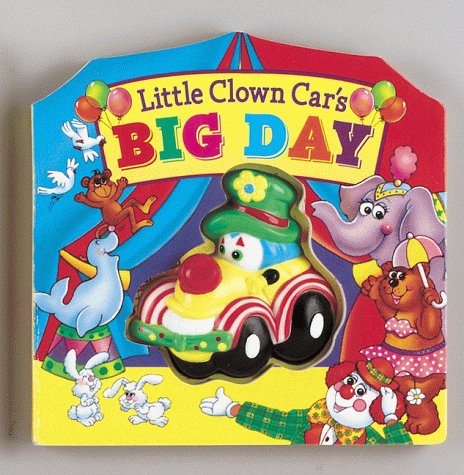 Little Clown Car'S Big Day (Squeakandgo),Used