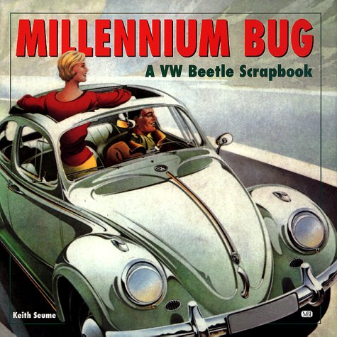 Millennium Bug: A Vw Beetle Scrapbook,Used