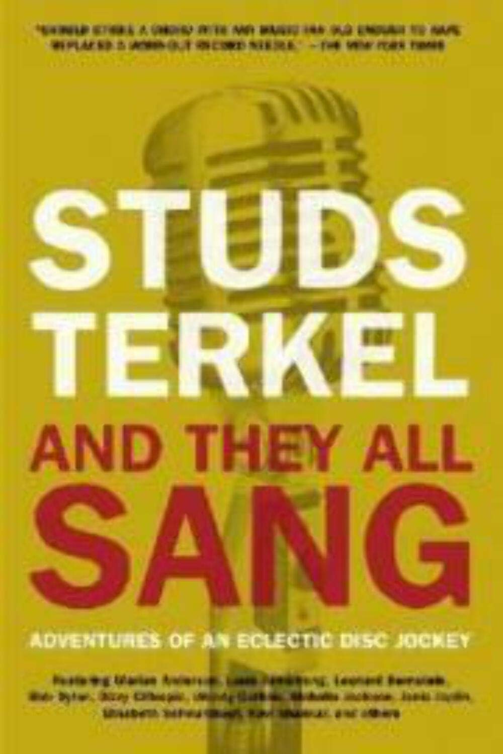 And They All Sang: Adventures of an Eclectic Disc Jockey,Used