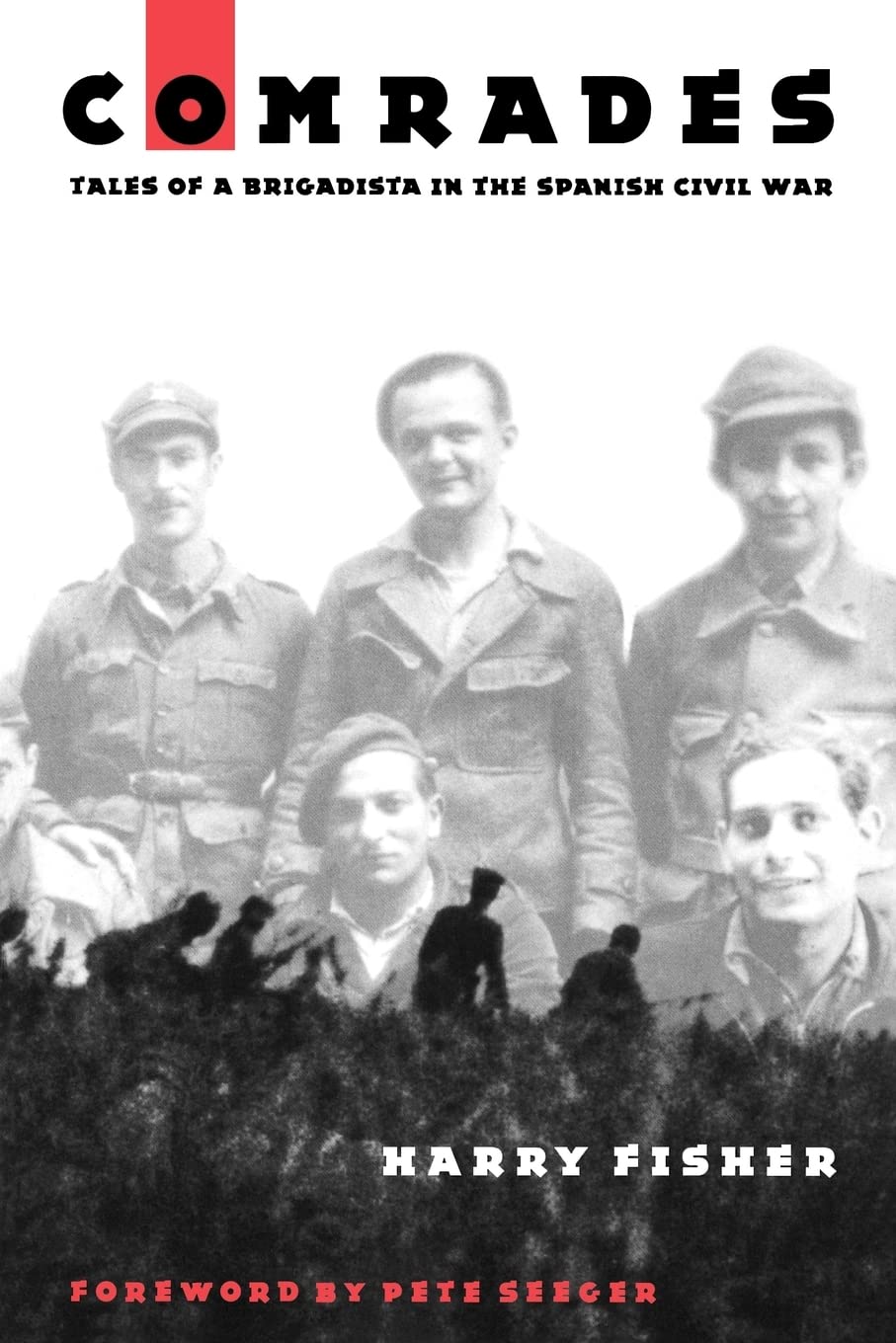 Comrades: Tales Of A Brigadista In The Spanish Civil War,New