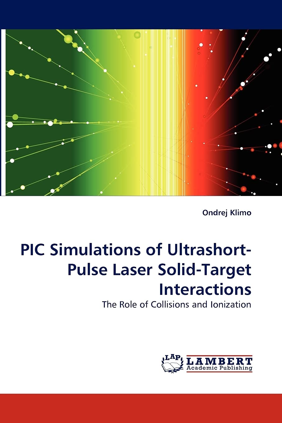 PIC Simulations of UltrashortPulse Laser SolidTarget Interactions: The Role of Collisions and Ionization,Used