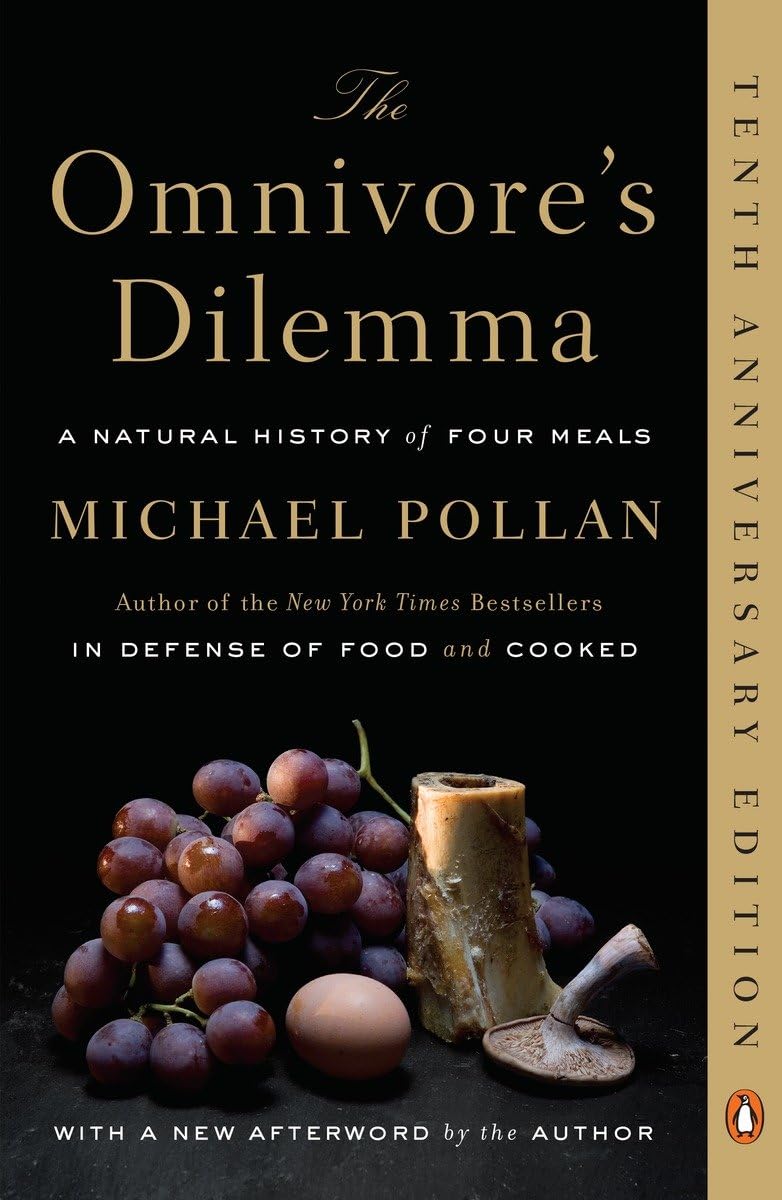 The Omnivore'S Dilemma: A Natural History Of Four Meals,New