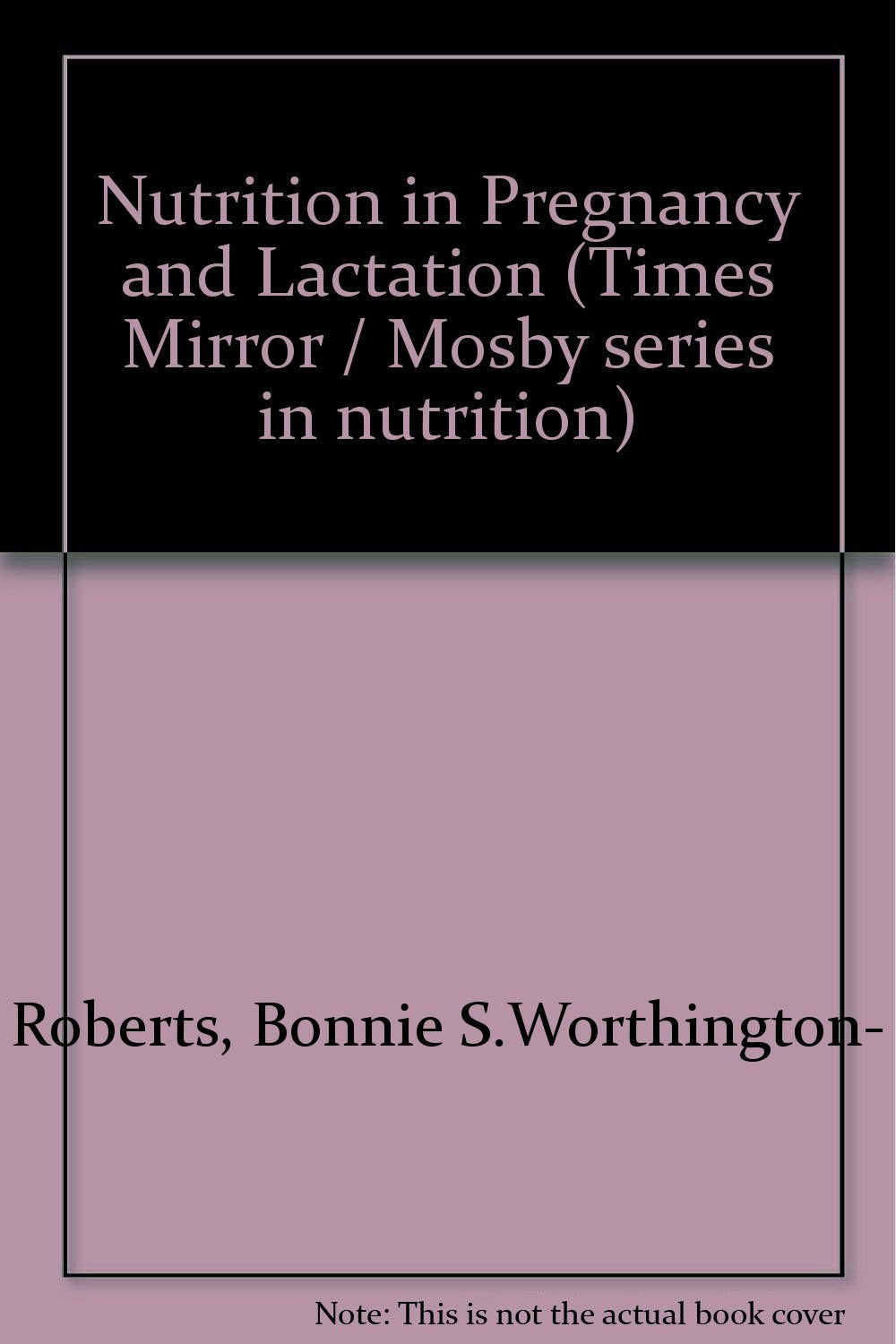 Nutrition in pregnancy and lactation,Used