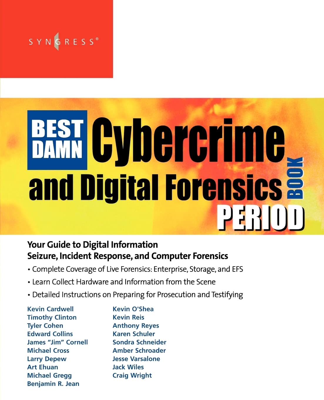 The Best Damn Cybercrime and Digital Forensics Book Period,Used