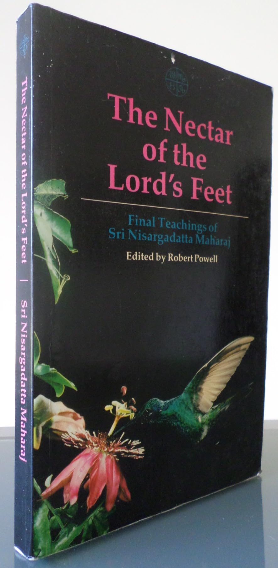 The Nectar of the Lord's Feet: Final Teachings of Sri Nisargadatta Maharaj : Discourses JanuaryNovember 1980,Used