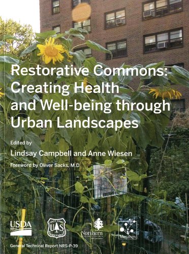 Restorative Commons: Creating Health and WellBeing Through Urban Landscapes: Creating Health and WellBeing Through Urban Lands,Used
