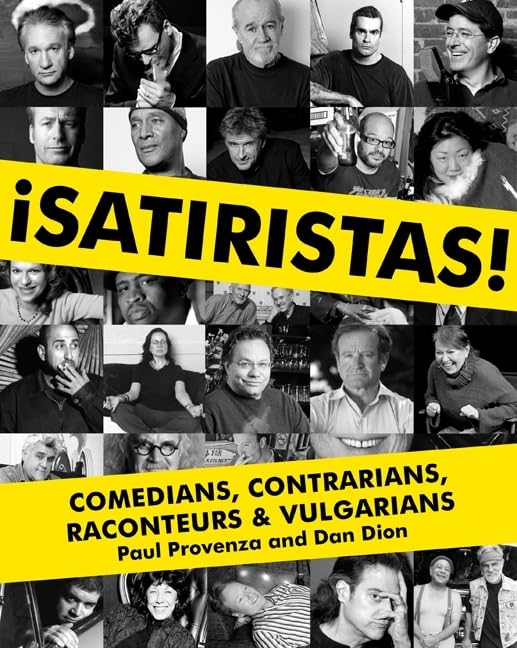 Satiristas: Comedians, Contrarians, Raconteurs & Vulgarians,Used
