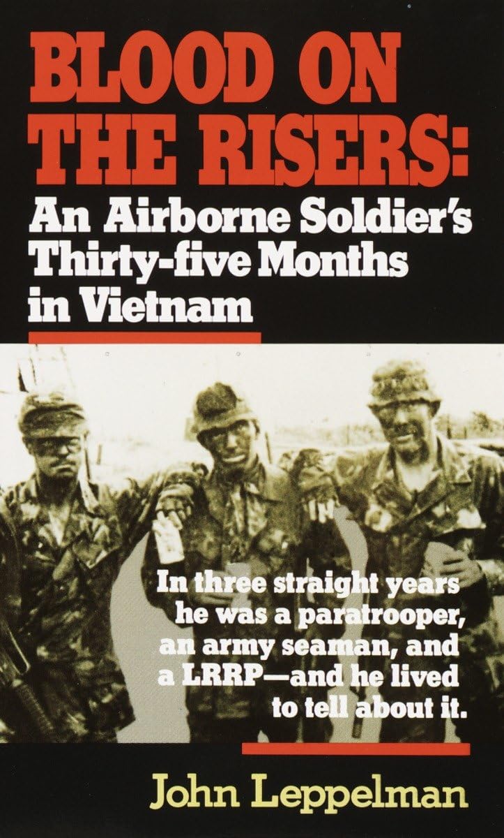 Blood On The Risers: An Airborne Soldier'S Thirtyfive Months In Vietnam,Used