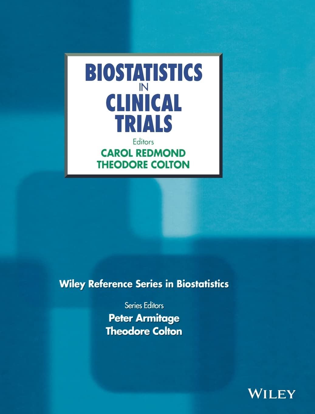 Biostatistics in Clinical Trials (Wiley Reference Series in Biostatics),Used