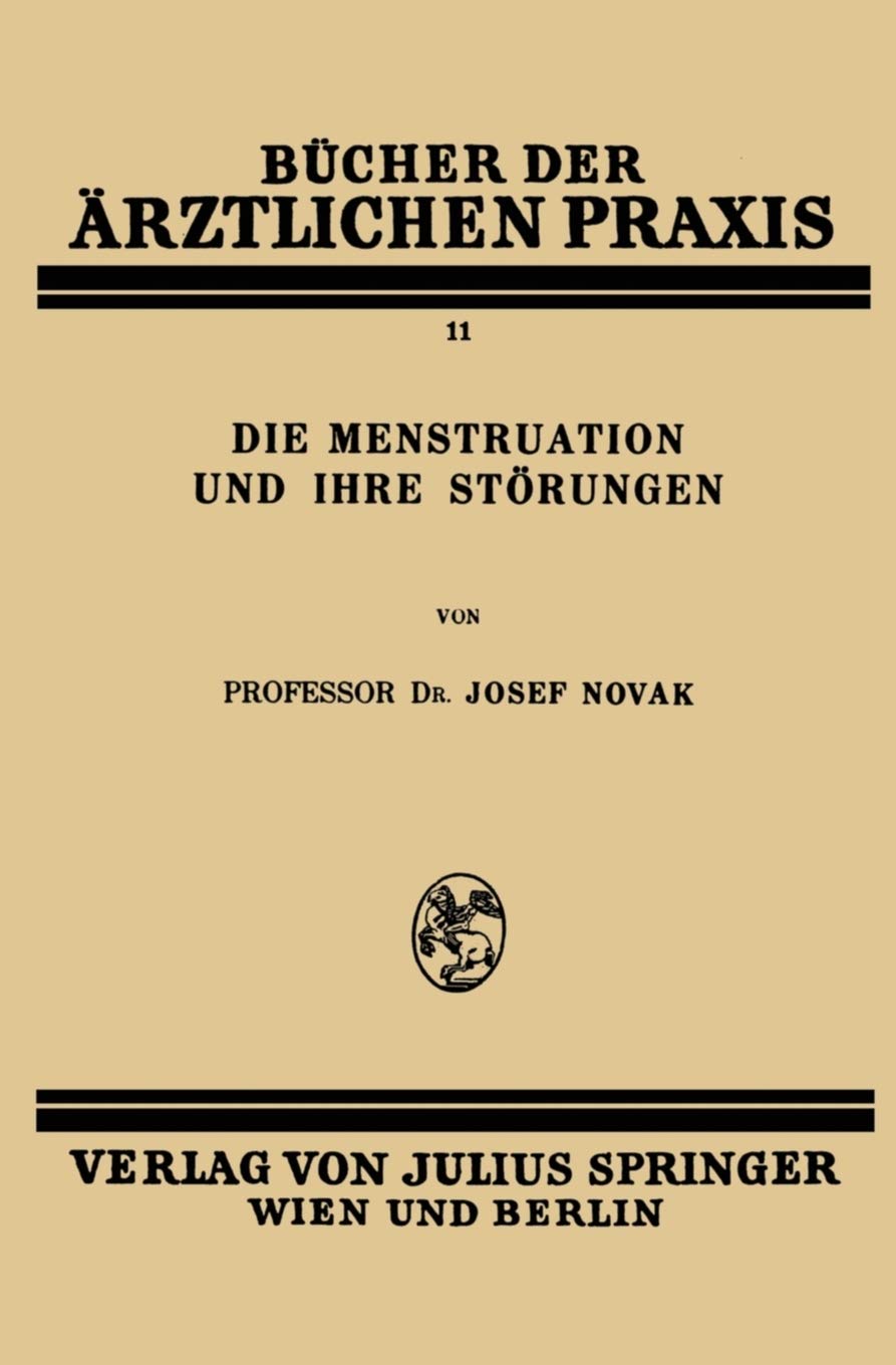 Die Menstruation und ihre Strungen (Bcher der rztlichen Praxis, 11) (German Edition),Used