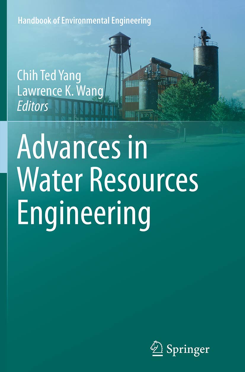 Advances in Water Resources Engineering (Handbook of Environmental Engineering, 14),Used