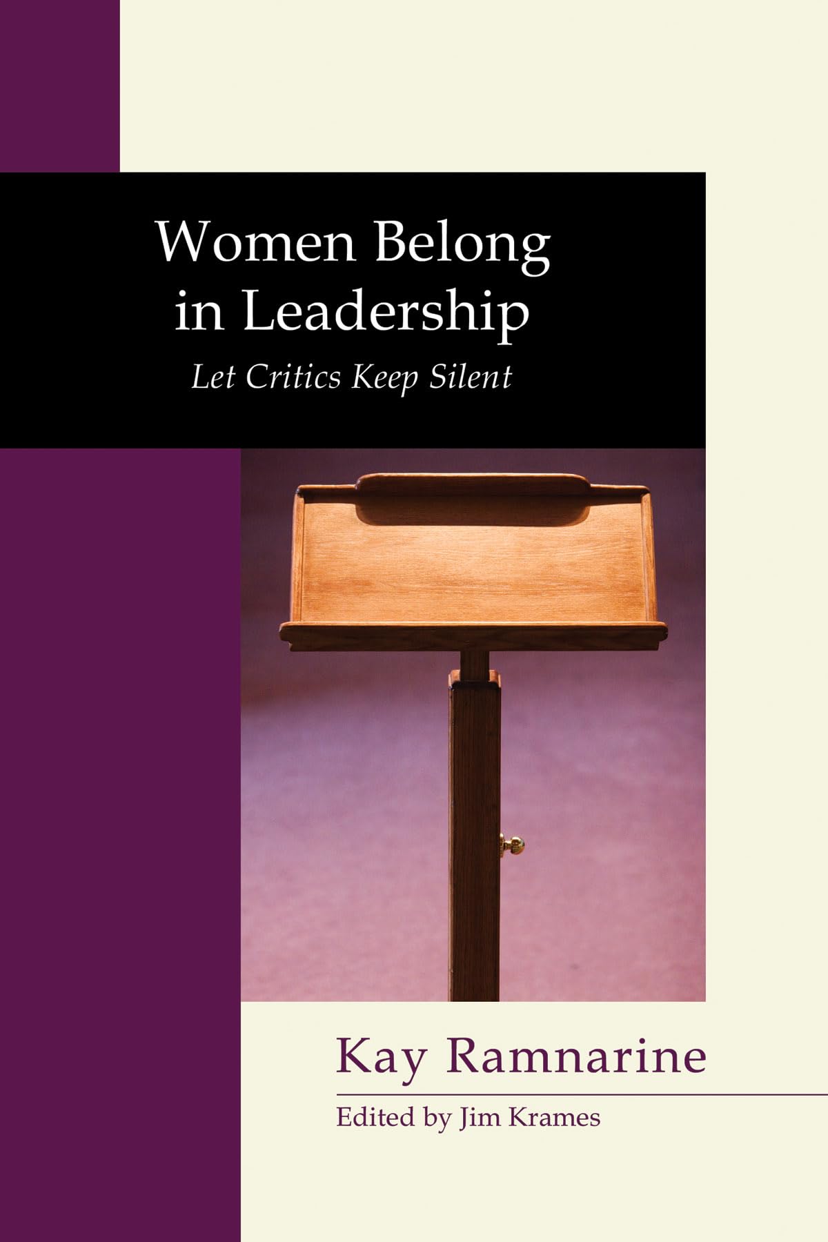 Women Belong In Leadership: Let Critics Keep Silent (Neuma Nation Dissertation),Used