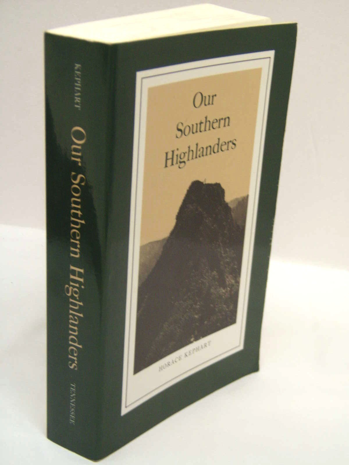 Our Southern Highlanders: Introduction By George Ellison,Used
