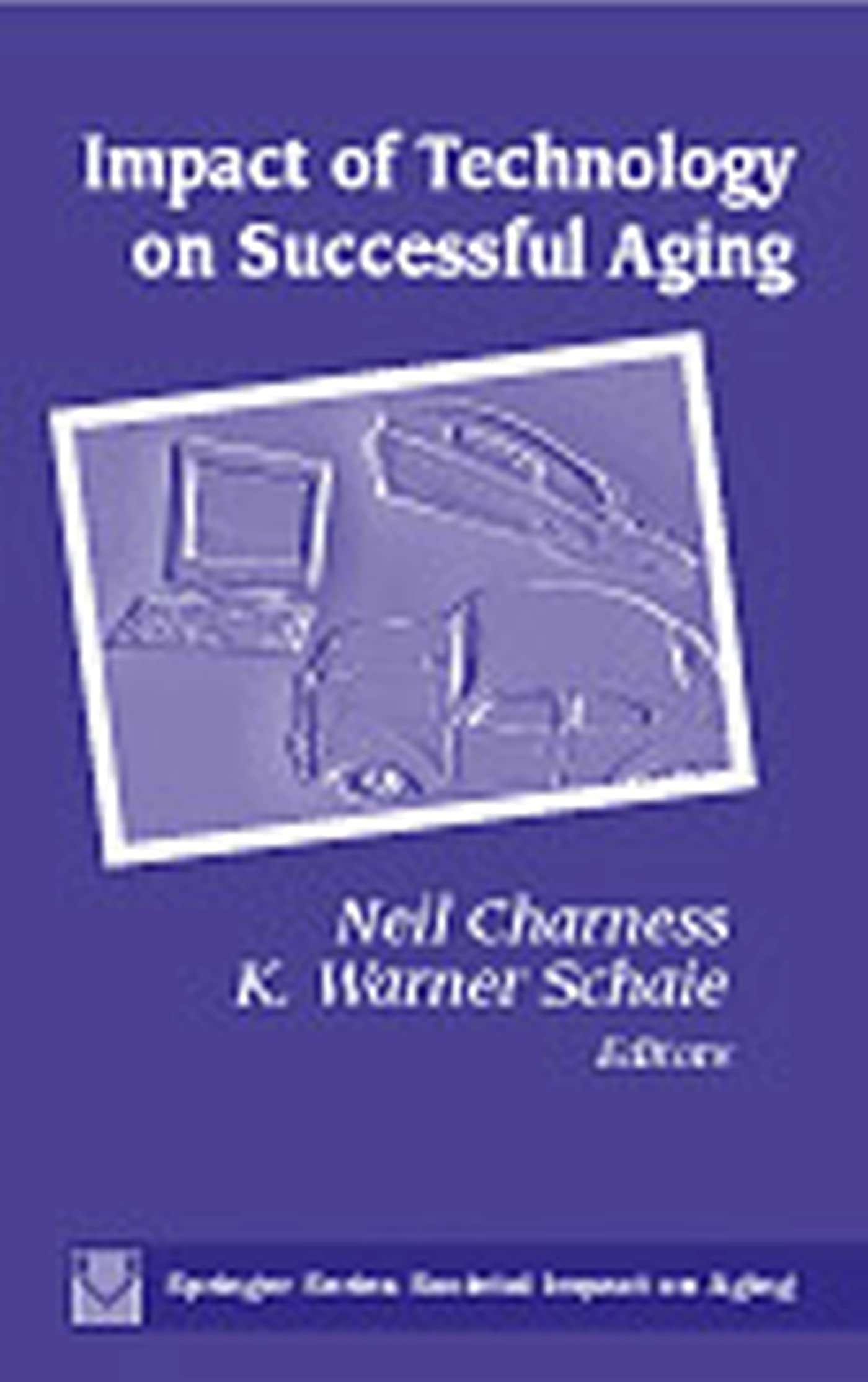 Impact of Technology on Successful Aging (Societal Impact on Aging),Used