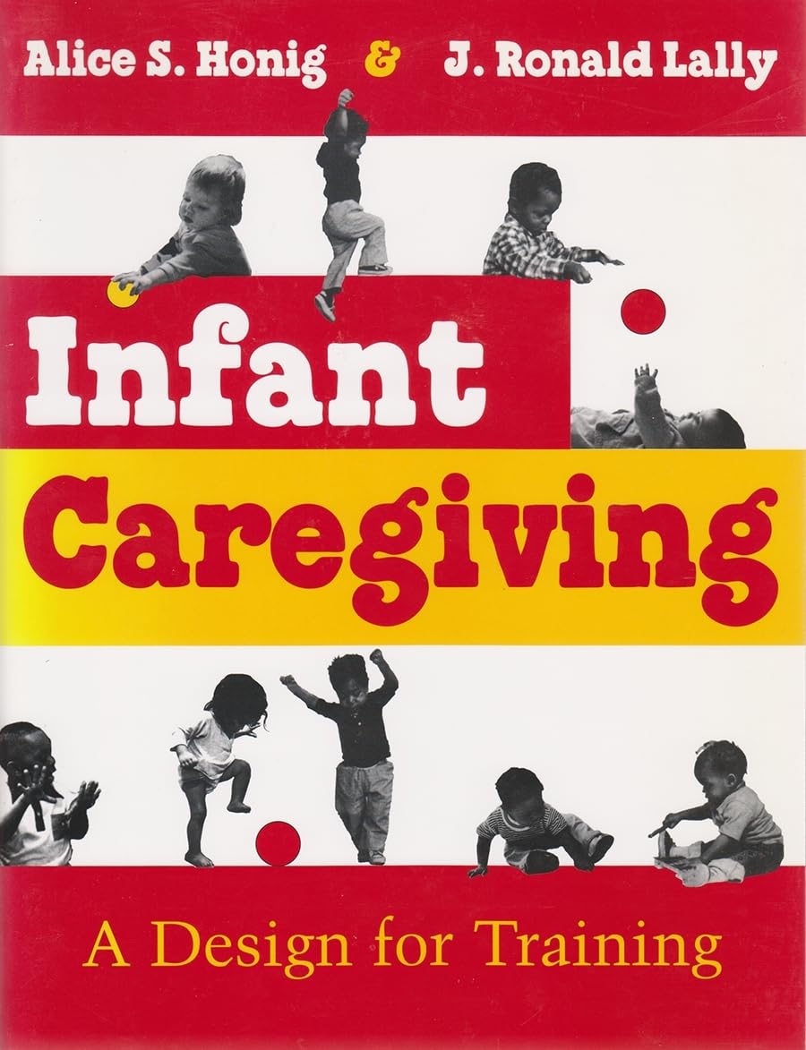 Infant Caregiving: A Design for Training, Second Edition,Used