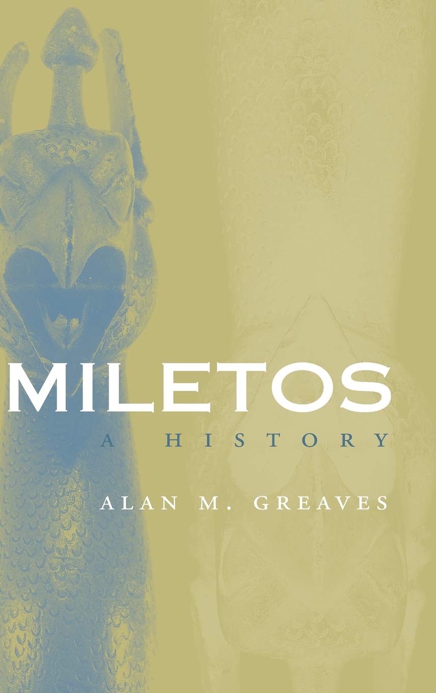 Miletos: A History (Cities of the Ancient World),Used