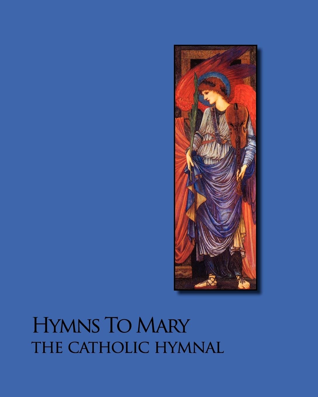Hymns To Mary The Catholic Hymnal,Used