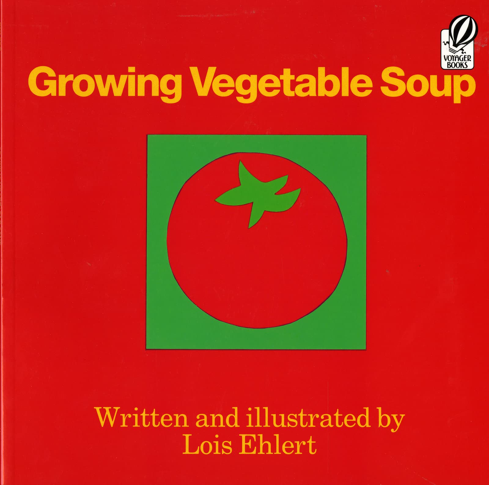 Growing Vegetable Soup (Voyager Books),Used