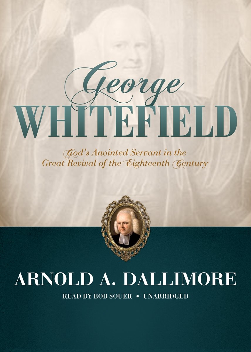 George Whitefield: God'S Anointed Servant In The Great Revival Of The Eighteenth Century,Used