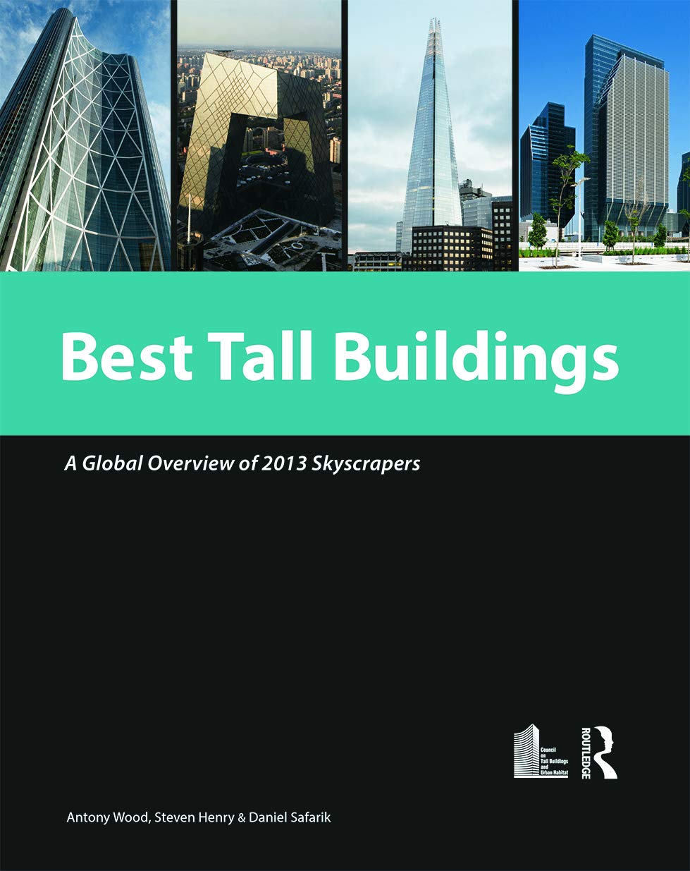 Best Tall Buildings 2013: CTBUH International Award Winning Projects,Used
