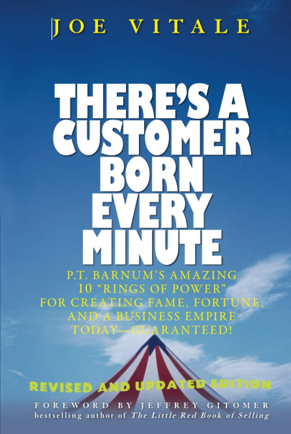 There's a Customer Born Every Minute: P.T. Barnum's Amazing 10 'Rings of Power' for Creating Fame, Fortune, and a Business Empir,Used