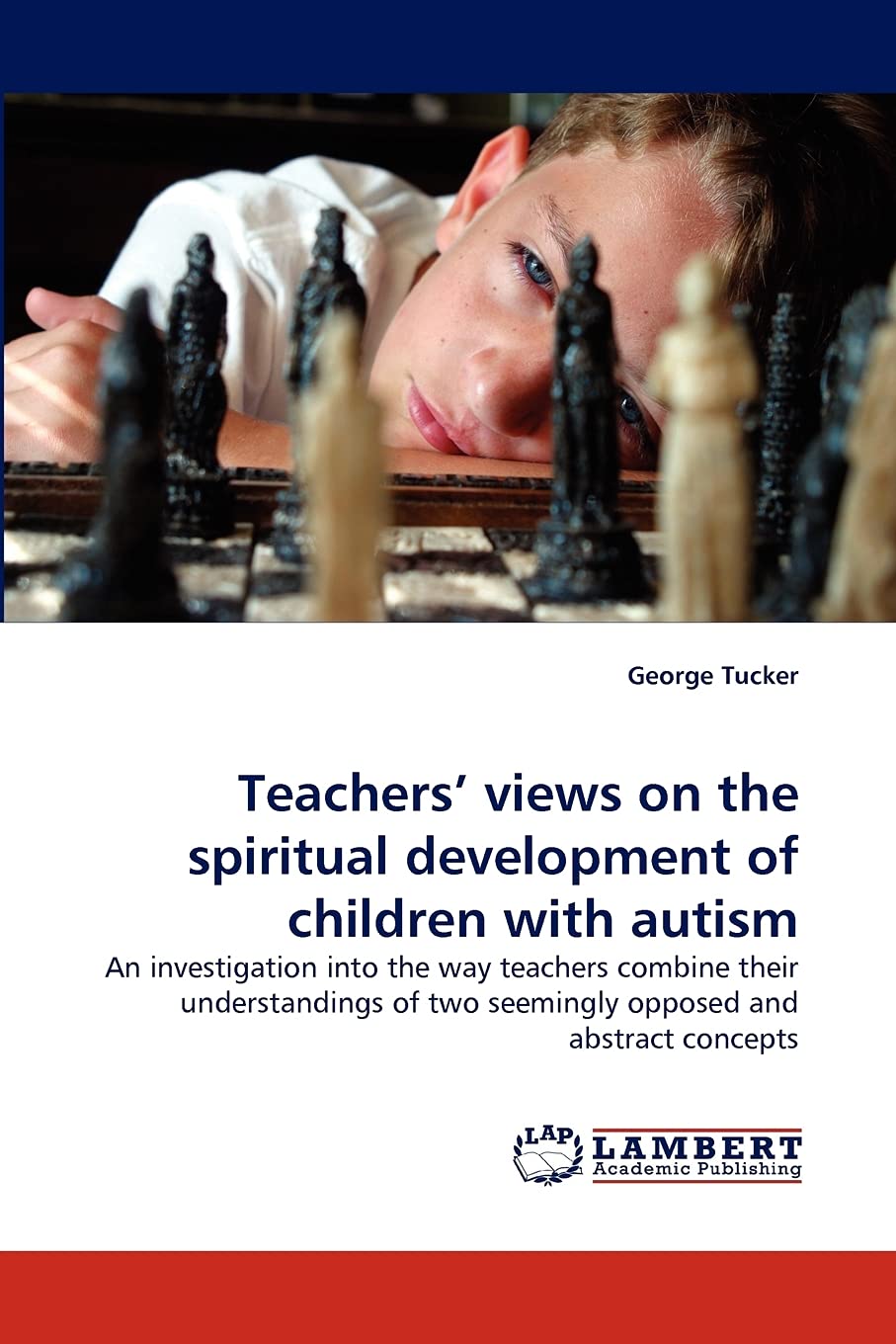 Teachers' views on the spiritual development of children with autism: An investigation into the way teachers combine their under,Used