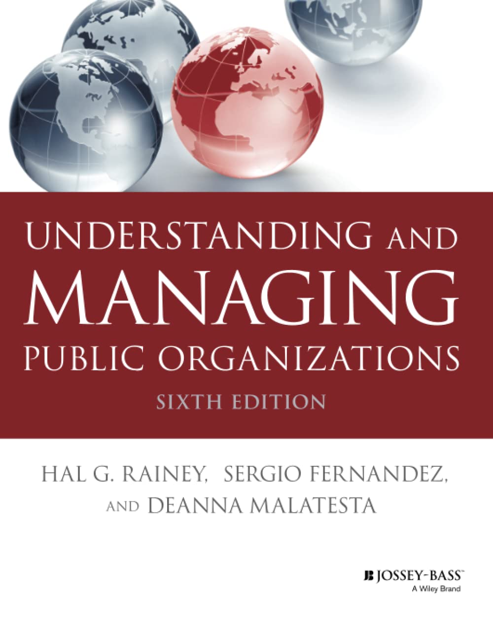 Understanding and Managing Public Organizations (Essential Texts for Nonprofit and Public Leadership and Management),Used