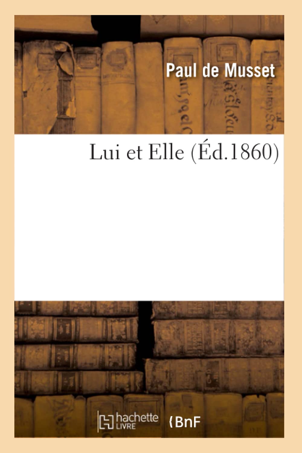 Lui Et Elle (D.1860) (Litterature) (French Edition),Used