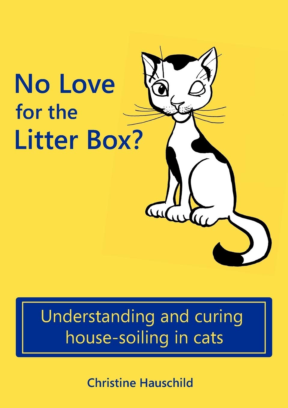 No Love for the Litter Box?: Understanding and curing housesoiling in cats,Used